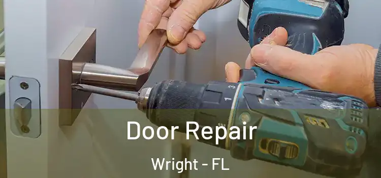 Door Repair Wright - FL