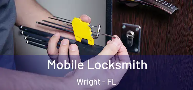Mobile Locksmith Wright - FL
